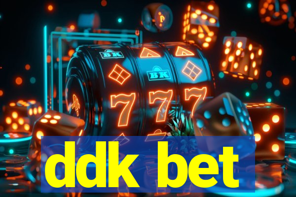 ddk bet